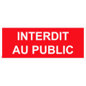 Panneau interdit au public