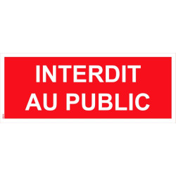 Panneau interdit au public