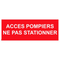 Panneau accès pompier ne pas stationner