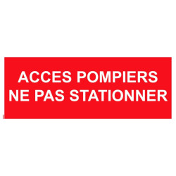 Panneau accès pompier ne pas stationner