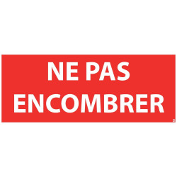 Panneau ne pas encombrer