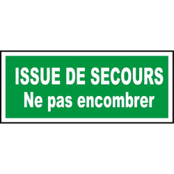 Panneau d'évacuation issue de secours ne pas encombrer