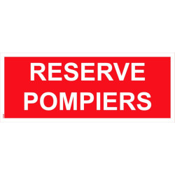 Panneau réserve pompiers